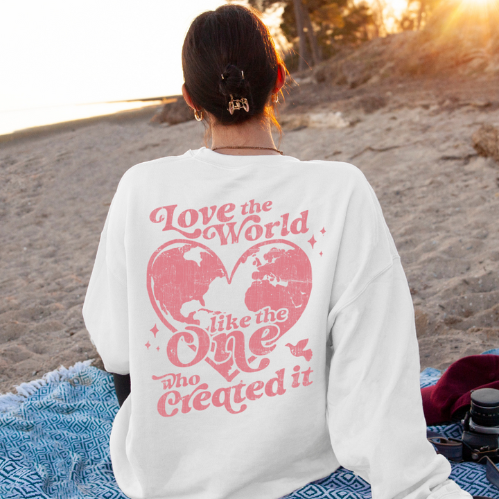 God so Loved The World Sweatshirt